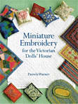 Miniature Embroidery for the Victorian Dolls' House